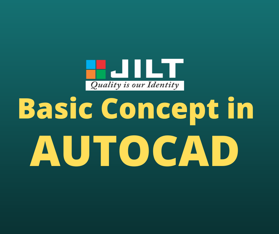 Basic Concepts of Autocad